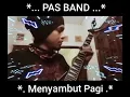 Download Lagu Pas Band - ( Melodi ) Menyambut Pagi