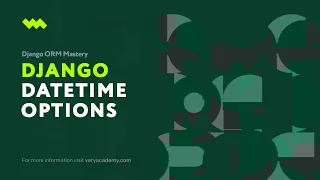 The DateTimeField Options Django ORM Model Essentials