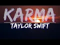 Download Lagu Taylor Swift - Karma (Clean) (Lyrics) - Full Audio, 4k Video