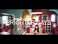 Download Lagu Mirelle G Edith - Brighter Days ( Official Music Video)