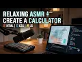 Relaxing ASMR Create a Calculator Using HTML JS CSS