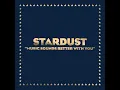 Music Sounds Better With You - Stardust