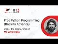 Exclusive FREE Python Programming Training Basic to Advance by the World Record Holder Vimal Daga