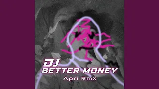 dj better money