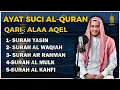 Download Lagu QURAN MERDU (Al Kahfi,YASSEN,ARRAHMAN,ALWAQIAH,ALMULK) Penenang Hati dan Pikiran | By ALAA AQEL