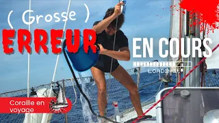 Comment INONDER ( bêtement ) son BATEAU – VOILIER coraille