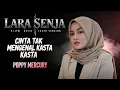 Lagu CINTA TAK MENGENAL KASTA - SLOW ROCK | POPPY MERCURY