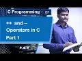 Increment Decrement Operator in C Part 1 - C Programming Tutorial 27