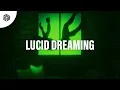Tob!as - Lucid Dreaming (Sped Up)