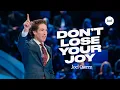 Download Lagu Don't Lose Your Joy | Joel Osteen