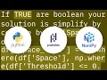 To check Pandas Dataframe column for if TRUE check another column for condition to satis