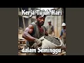 Download Lagu Kerja Tujuh Hari Dalam Seminggu