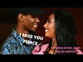Download Lagu I Miss you Fierce - Terin Ector ft Andy Delos Santos # royalty background music #content creator