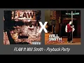FLAW ft. Will Smith - Payback Party