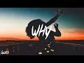 Download Lagu Bazzi - Why (Lyrics / Lyric Video)