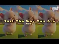 Milky - Just The Way You Are [video lyrics + letra]