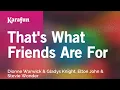 Download Lagu Karaoke That's What Friends Are For - Dionne Warwick \u0026 Gladys Knight, Elton John \u0026 Stevie Wonder *