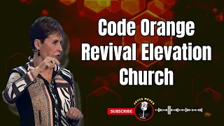 MeidaMeyer Code Orange Revival Elevation Church - Joyce Meyer 2023