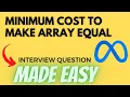 Minimum Cost to Make Array Equal - Leetcode 2448