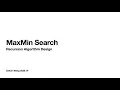 MaxMin Search - Recursion