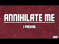 I Prevail - Annihilate Me | Slowed + Reverb