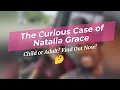 Natalia Grace Real Age Revealed