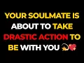 Lagu Angels Say Your Soulmate is About to Take Drastic Action to Be With You 💫🔥💖