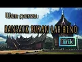 Download Lagu Minang populer- Bansaik bukanlah hino-Wan parau-lirik