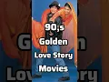 Lagu 90,s Best Popular Love Story Movie's 😍 #90s #top #lovestory #movie
