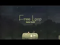 Download Lagu Vietsub | Free Loop - Daniel Powter | Lyrics Video