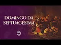 Lagu DOMINGO DA SEPTUAGÉSIMA