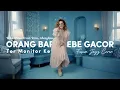 TOR MONITOR KETUA - ORANG BARU LEBE GACOR - ECKO SHOW, JUAN REZA, CHESYLINO | FUSION JAZZ COVER