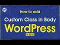 WordPress Tutorial How To Add Custom Class in Body Tag WordPress