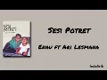 Lagu Sesi Potret - Enau ft Ari Lesmana | Lirik Lagu
