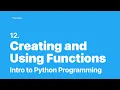 Python Programming - Creating and Using Functions