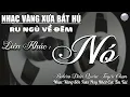 Lagu Nhạc Trữ Tình Bolero Mới Nhất CỰC ÊM TAI Toàn Bài Hay - LK Nhạc Vàng Sến Xưa Ngọt Ngào CỰC KỲ HAY