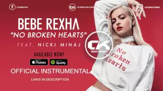 Download (Instrumental) Bebe Rexha - No Broken Hearts ft. Nicki Minaj FREE DOWNLOAD MP3