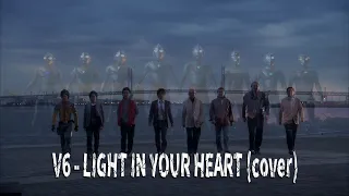 Download V6 - Light In Your Heart (cover) MP3