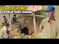 Lagu Ngeri !! Warga Mencari emas tiba-tiba Ambles  muncul Goa peninggalan kerajaan 