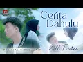 Lagu Ziell Ferdian - Cerita Dahulu (Video Lirik Official)