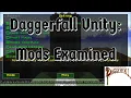Daggerfall Unity Mods Examined