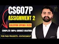 CS607P Assignment 2 Solution Spring 2026 VU CS607P Assignment No 2 Complete Solution By VUBWN