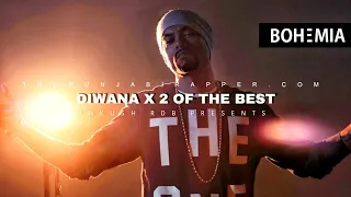 BOHEMIA - Diwana X 2 Of The Best (2022) | Ankush Rdb | Latest Punjabi Rap Song #bohemia #diwana