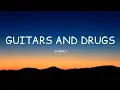 Download Lagu John K - Guitars and Drugs (Lyrics)🎵