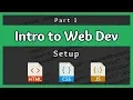 Introduction to Web Development Setup Part 1