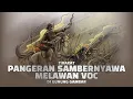 Download Lagu Tirakat Pangeran Sambernyawa Melawan VOC Di Gunung Gambar | Eps 3