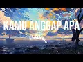 Kamu Anggap Apa - Ghea Indrawari | Lirik Lagu & Karaoke
