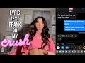 SONG TEXT PRANK ON MY CRUSH I USED A SONG I WROTE ABOUT HIM