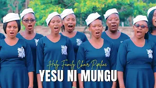 yesu ni mungu holy family choir pipeline sms skiza 69317869 to 811