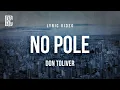 Download Lagu Don Toliver - No Pole | Lyrics